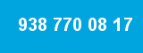 938 770 08 17